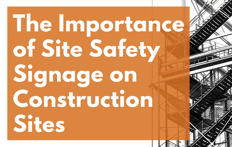 The Importance Of Safety Signs On Construction Sites | TTFS