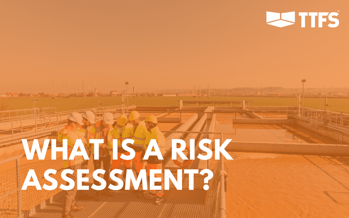 what-is-a-risk-assessment-ttfs